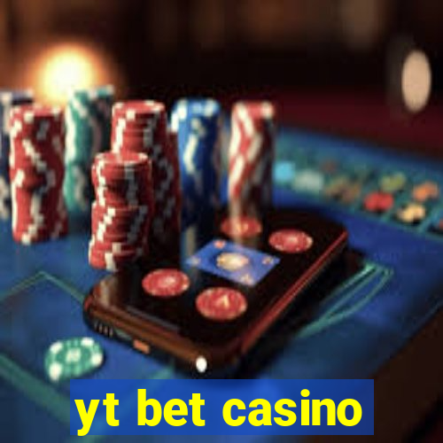 yt bet casino